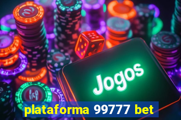 plataforma 99777 bet
